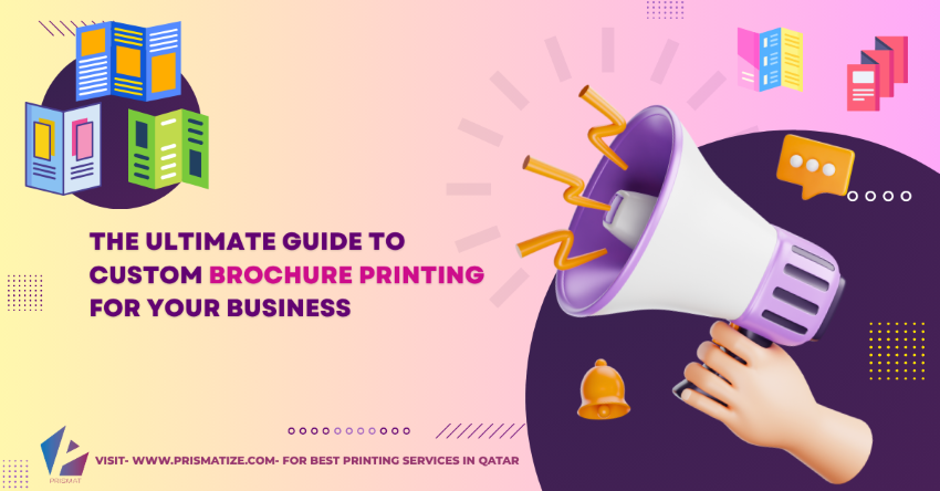 ultimate guide to custom brochure printing from Prismat printing services Qatar